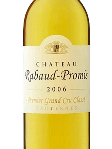 фото Chateau Rabaud-Promis 1-er Grand Cru Classe Sauternes AOC Шато Рабо-Проми Сотерн Франция вино белое