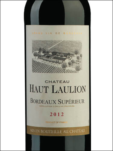 фото Chateau Haut-Laulion Bordeaux Superieur AOC Шато О-Лольон Бордо Супериор Франция вино красное