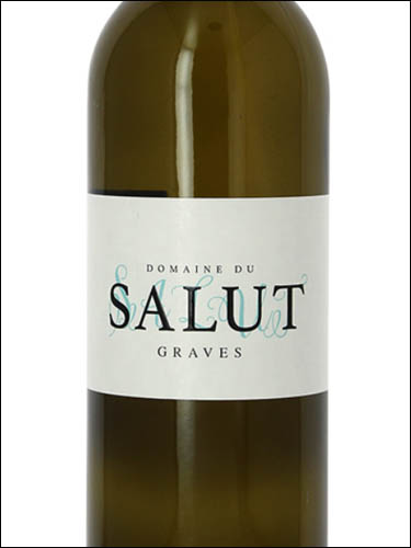 фото Domaine du Salut Blanc Graves AOC Домен дю Салю Блан Грав Франция вино белое