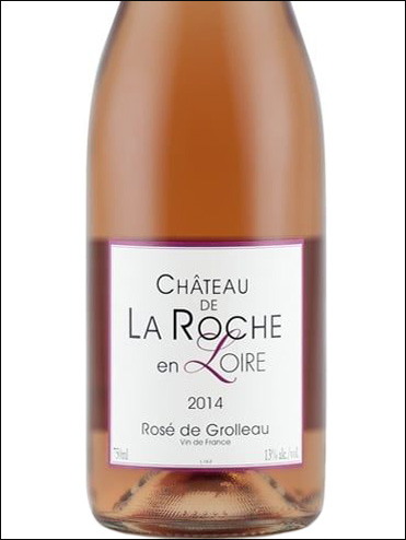 фото Chateau de La Roche en Loire Rose de Grolleau Шато де Ля Рош ан Луар Розе де Гролло Франция вино розовое