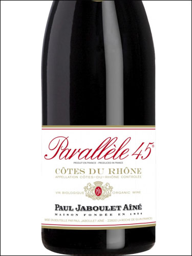 фото Paul Jaboulet Aine Parallele 45 Rouge Cotes du Rhone AOC Поль Жабуле Эне Параллель 45 Руж Кот дю Рон Франция вино красное