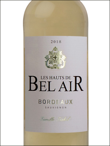 фото Les Hauts de Bel Air Bordeaux Blanc AOC Ле От де Бель Эр Бордо Блан Франция вино белое