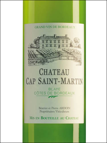 фото Chateau Cap Saint-Martin Blaye Cotes de Bordeaux Blanc AOC Шато Кап Сен-Мартен Блай Кот де Бордо Блан Франция вино белое