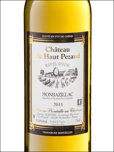 фото Chateau du Haut Pezaud Revelation Monbazillac AOC Шато дю О Пезо Ревеласьон Монбазияк Франция вино белое