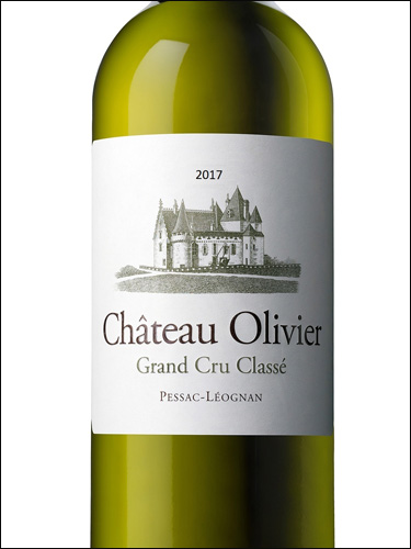 фото Chateau Olivier Blanc Grand Cru Classe de Graves Pessac-Leognan AOC Шато Оливье Блан Пессак-Леоньян Франция вино белое