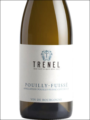 фото Trenel Pouilly-Fuisse AOC Тренель Пуйи-Фюиссе Франция вино белое