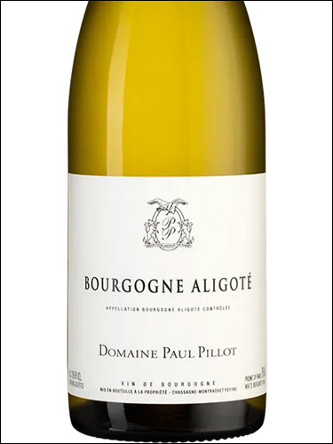 фото Domaine Paul Pillot Bourgogne Aligote AOC Домен Поль Пийо Бургонь Алиготе Франция вино белое